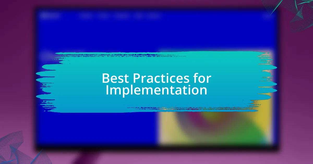 Best Practices for Implementation