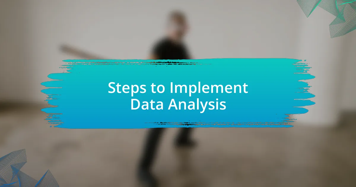 Steps to Implement Data Analysis