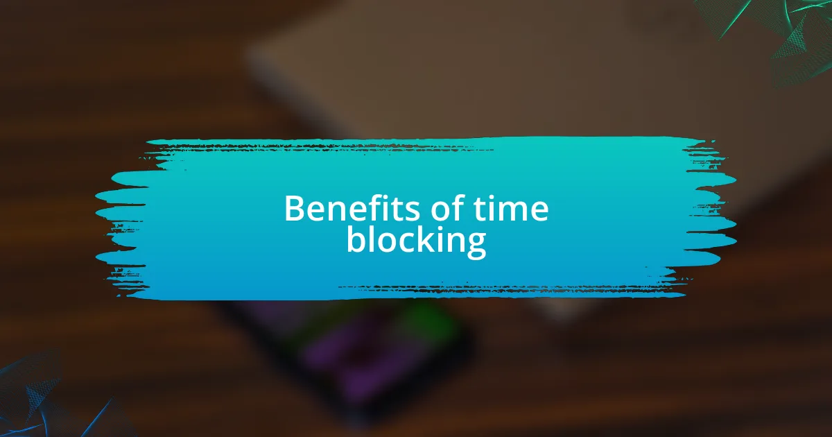 Benefits of time blocking