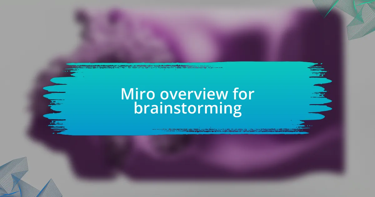 Miro overview for brainstorming