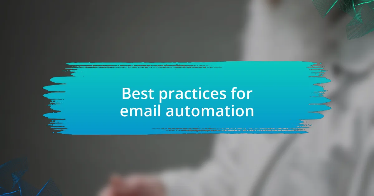 Best practices for email automation